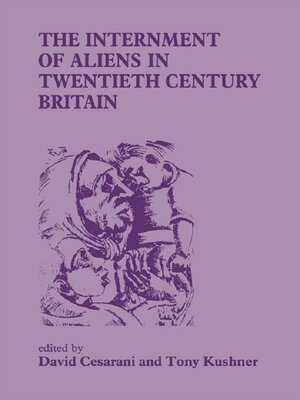 cover image of The Internment of Aliens in Twentieth Century Britain